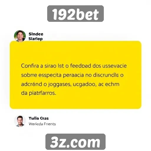 Feedback de usuários sobre a experiência no 192bet